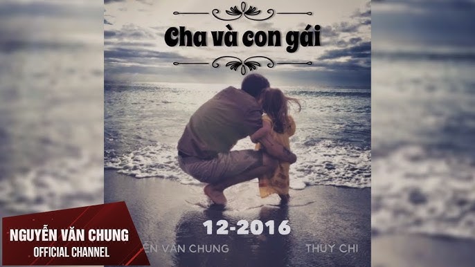 Cha Và Con Gái - Lyric Video | Thùy Chi | Nhạc Phim Ba Vợ Lấy Vợ Ba -  Youtube