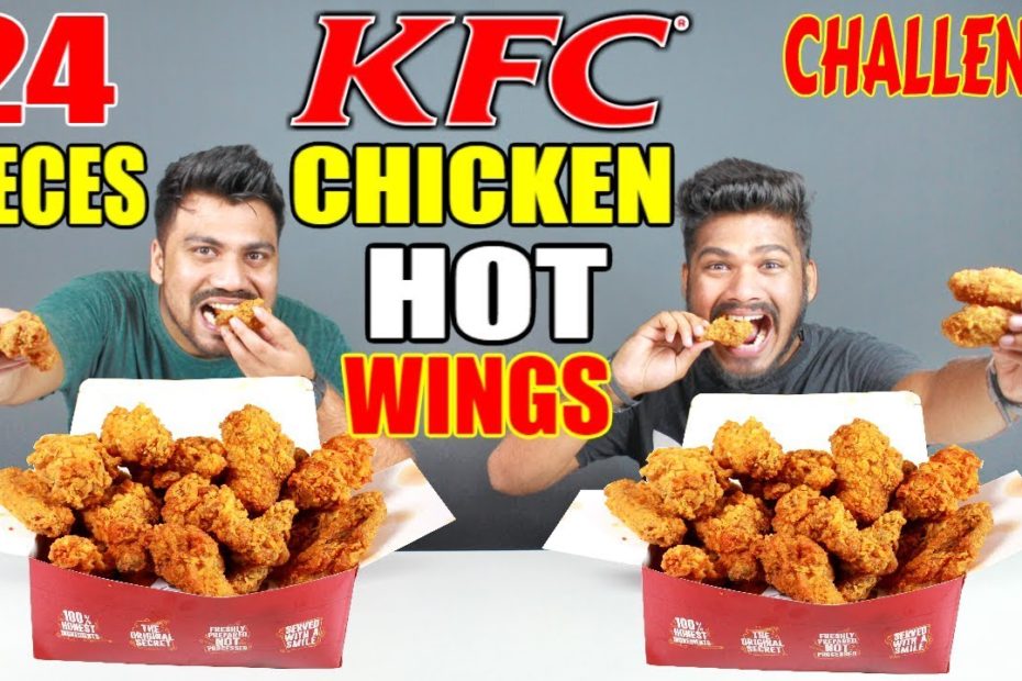 24 Kfc Chicken Hot Wings Challenge | Kfc Hot & Crispy Chicken Wings | Food  Challenge India(Ep-66) - Youtube